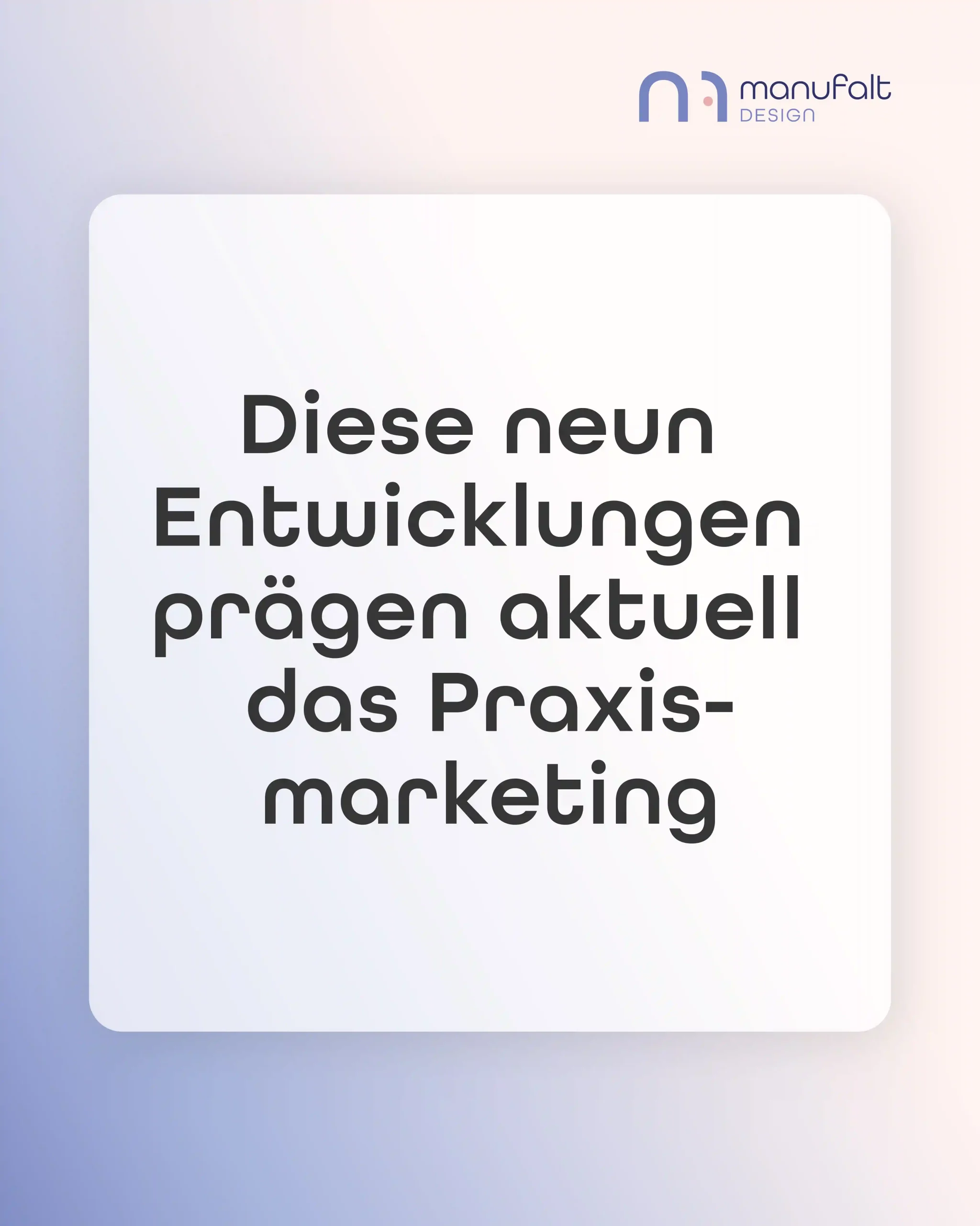 Praxismarketing: Diese 9 Entwicklungen entscheiden über den Erfolg Ihrer Privatpraxis